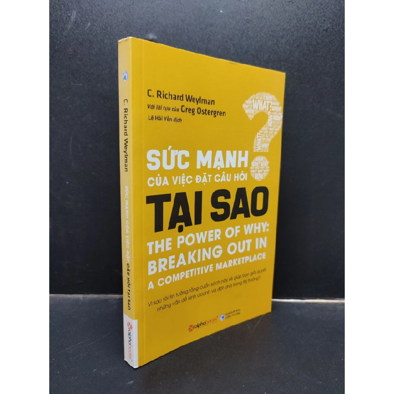 [Phiên Chợ Sách Cũ] Sức Mạnh Của Việc Đặt Câu Hỏi Tại Sao C. Richard Weylman 2019 2303 419327