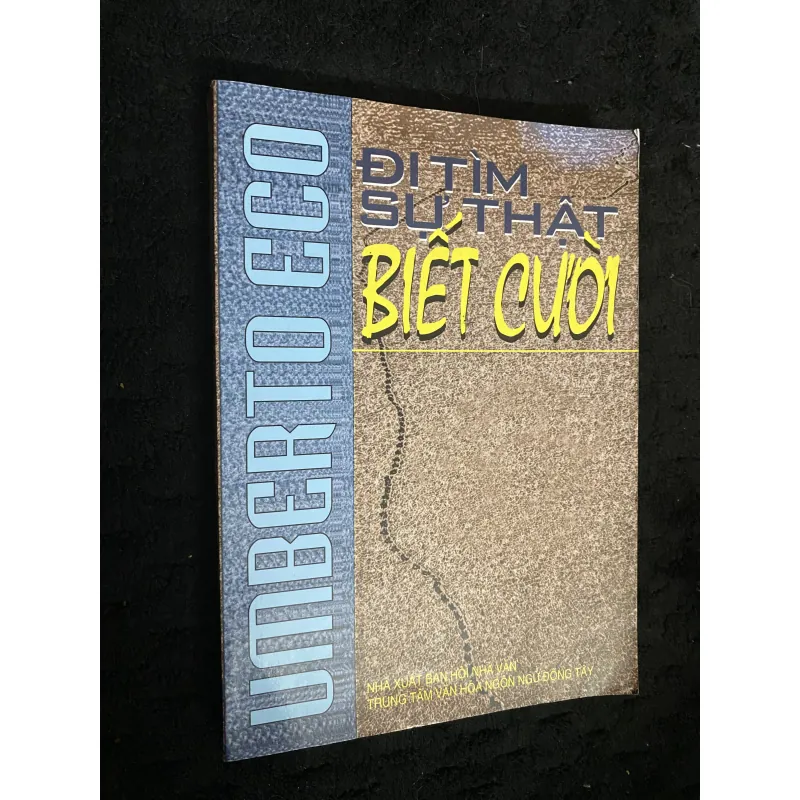 Đi Tìm Sự Thật Biết Cười -Umberto Eco, do Vũ Ngọc Thăng dịch và được Nhà 1030423