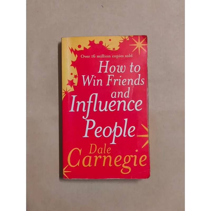 How to Win Friends and Influence People - Dale Carnegie 990306
