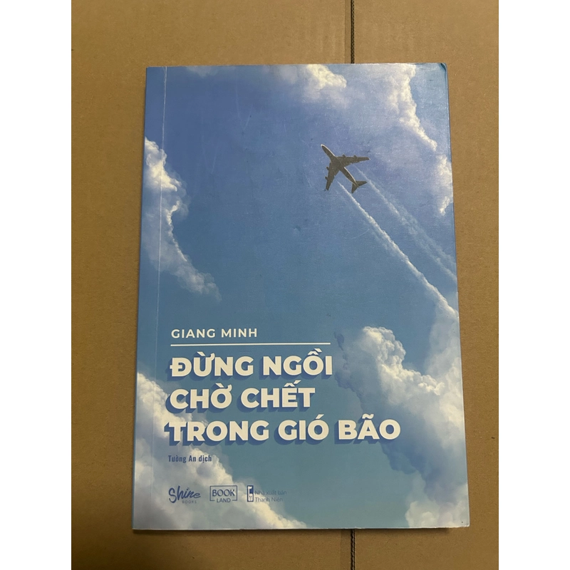 Đừng ngồi chờ chết trong gió bão 494811