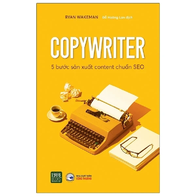 Copywriter - 5 Bước Sản Xuất Content Chuẩn SEO - Ryan Wakeman 403304