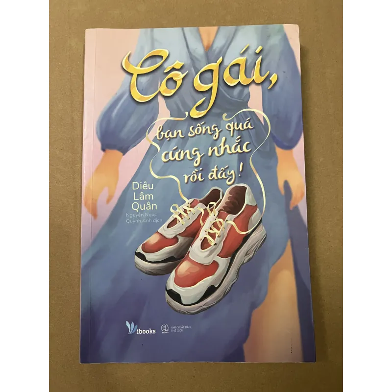 Cô gái, Bạn Sống Quá Cứng Nhắc Rồi Đấy 993117