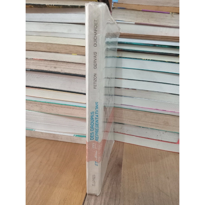 Théorie des groupes et de leurs représentations - M. Fetizon, H.-P. Gervais, A. Guichardet 712111