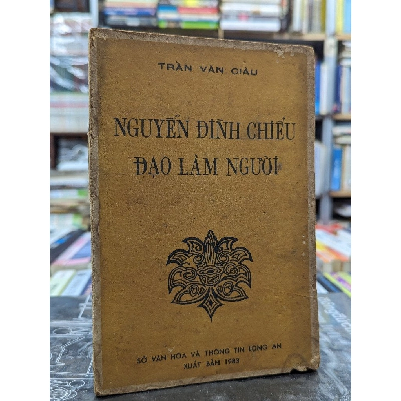 Nguyễn Đình Chiểu đạo làm người - Trần Văn Giàu 121708