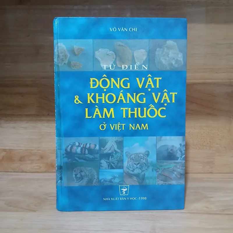 Từ Điển Động Vật & Khoáng Vật Làm Thuốc Ở Việt Nam (Xb 1998) - Võ Văn Chi 560161