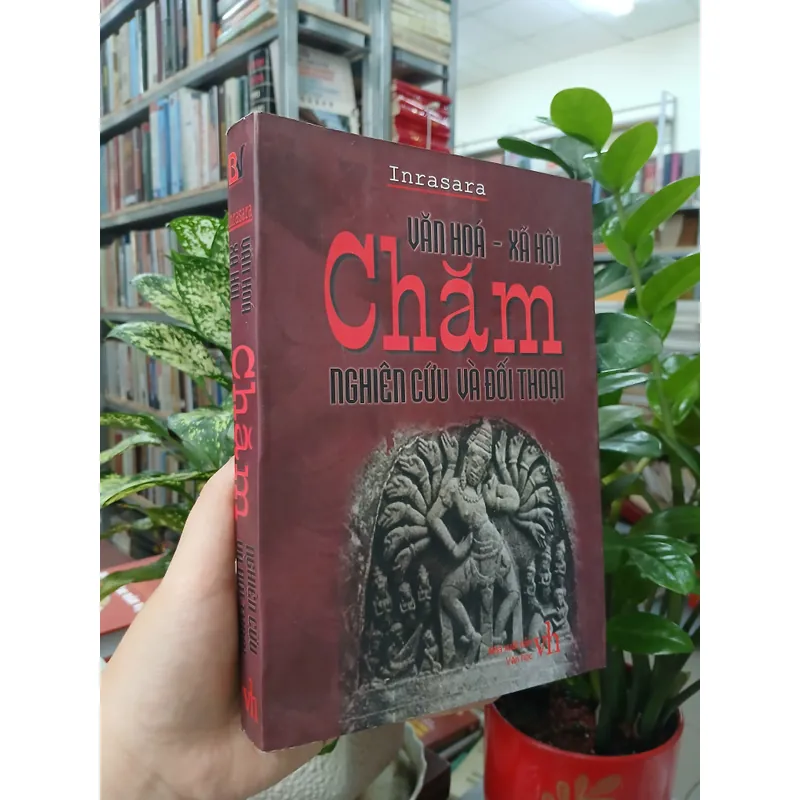 VĂN HÓA - XÃ HỘI CHĂM NGHIÊN CỨU VÀ ĐỐI THOẠI - INRASARA 730762