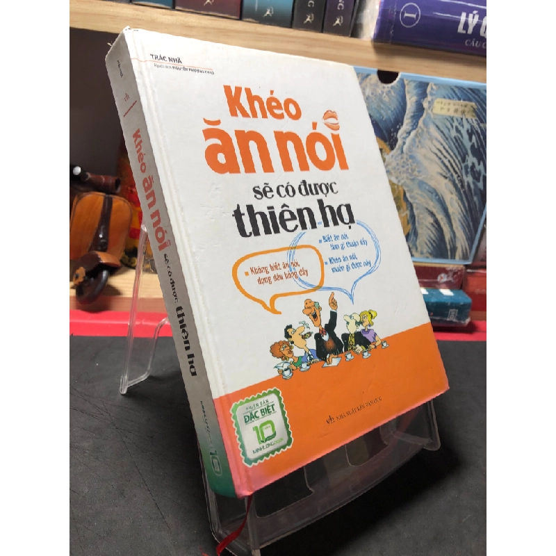 Khéo ăn nói sẽ có được thiên hạ 2018 mới 80% bìa cứng , bẩn nhẹ Trắc Nhã HPB0410 KỸ NĂNG 297311