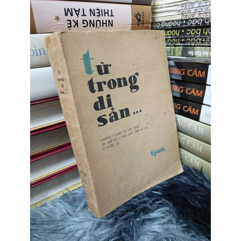 Từ trong di sản (Nguyễn Minh Tấn) 477840
