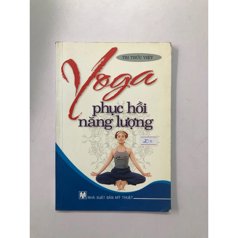 YOGA PHỤC HỒI NĂNG LƯỢNG  - 110 trang, nxb: 2009 323850