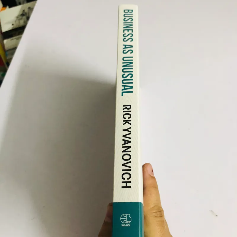 📖 BUSINESS AS UNUSUAL – Rick Yvanovich 330 trang, NXB 2024 564043