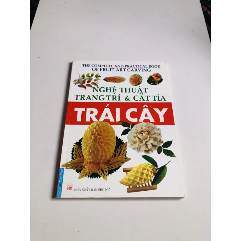 NGHỆ THUẬT TRANG TRÍ & CẮT TỈA TRÁI CÂY 777971