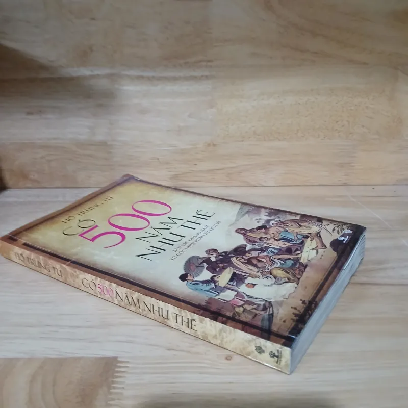 Có 500 Năm Như Thế (Bản Sắc Quảng Nam Từ Góc Nhìn Phân Kỳ Lịch Sử) - Hồ Trung Tú 785997