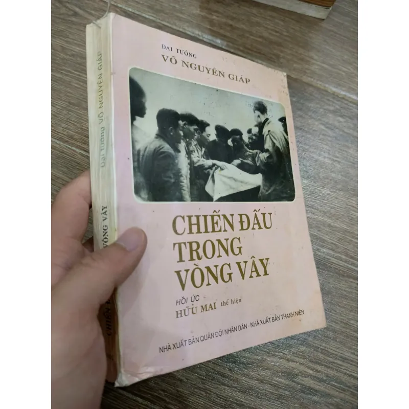 Chiến đấu trong vòng vây - Hồi ký Đại tướng Võ Nguyên Giáp 596679