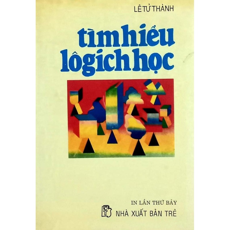 Tìm hiểu logic học _ Lê Tử Thành  176818