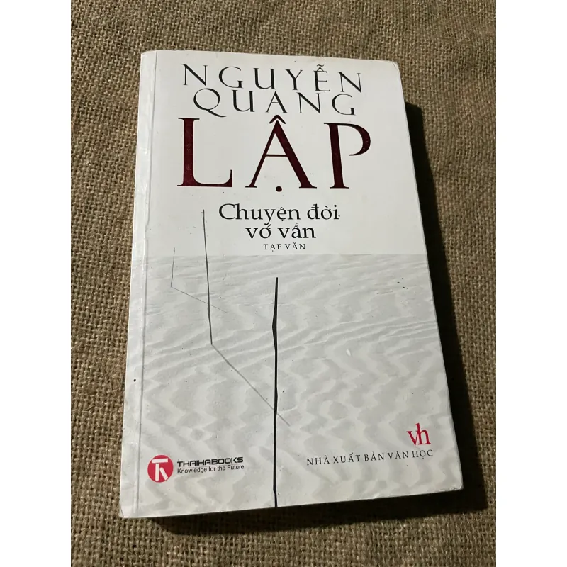 NGUYỄN QUANG LẬP - TẠP VĂN - CHUYỆN ĐỜI VỚ VẤN 573740