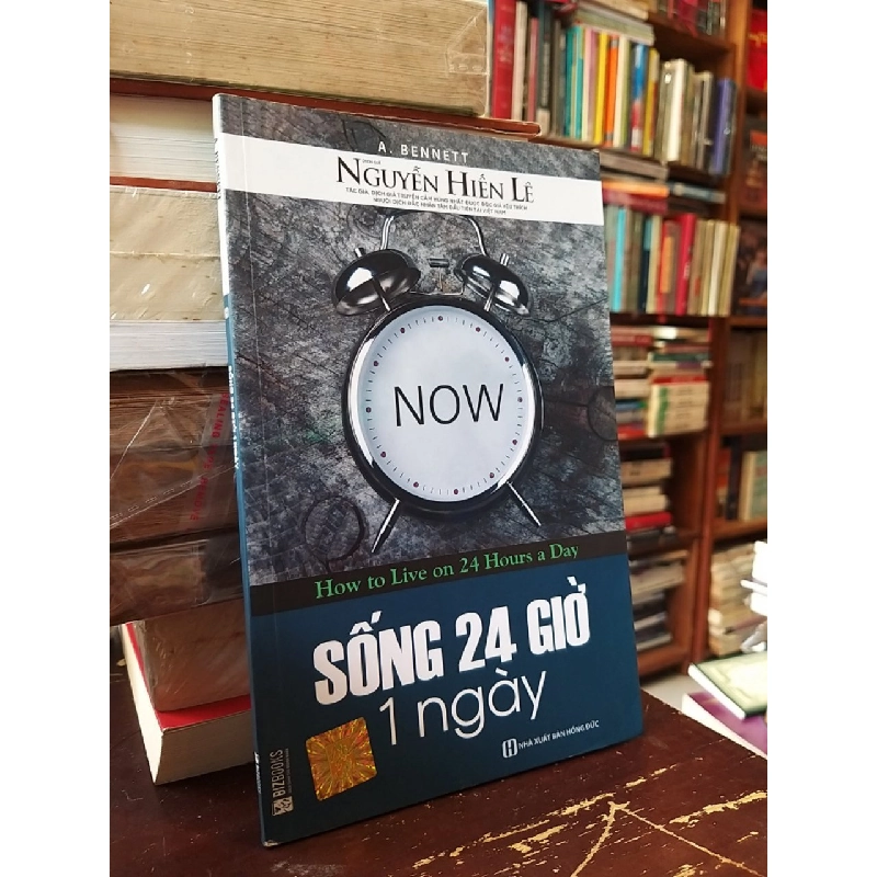 Sống 24 giờ 1 ngày - A. Bennett ( Nguyễn Hiến Lê dịch ) 412642
