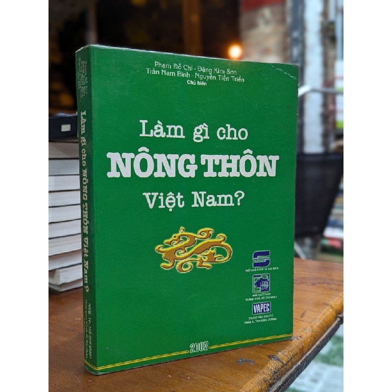 LÀM GÌ CHO NÔNG THÔN VIỆT NAM - PHẠM ĐỖ CHÍ & NHÓM TÁC GIẢ 158752