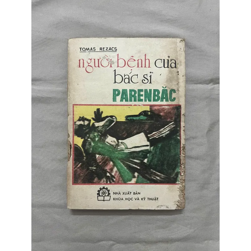NGƯỜI BỆNH CỦA BÁC SĨ PARENBĂC - Tomas Rezacs 993392