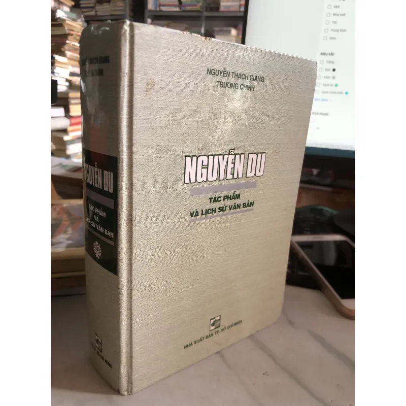 Nguyễn Du tác phẩm và lịch sử Văn Bản - Nguyễn Thạch Giang  1035728