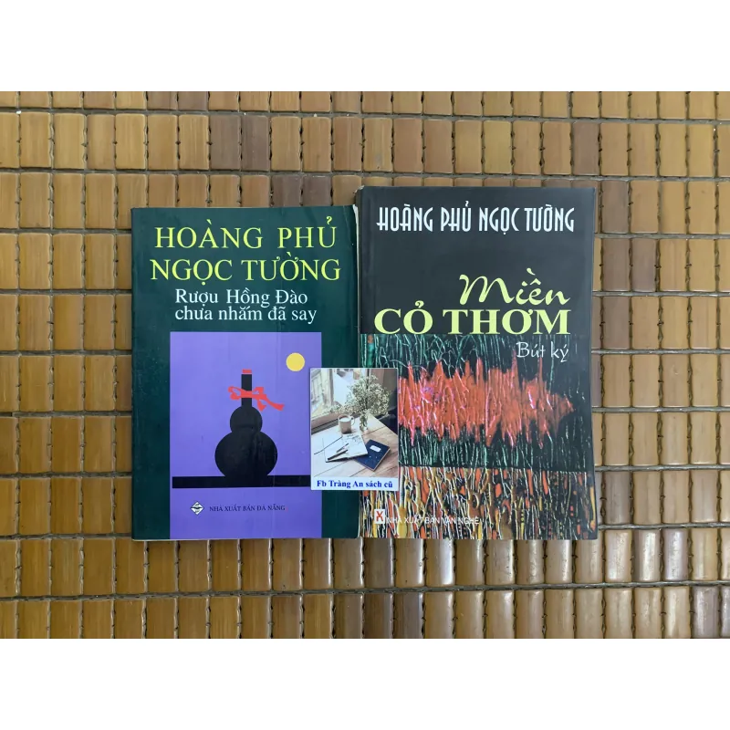 Miền cỏ thơm, Rượu hồng đào chưa nhắm đã say - Hoàng Phủ Ngọc Tường 790523