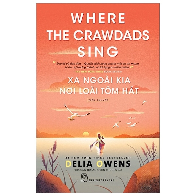 Xa Ngoài Kia Nơi Loài Tôm Hát - Delia Owens 289766