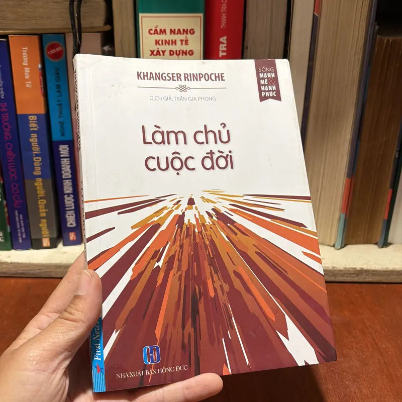 II Sách Phật Giáo: Làm Chủ Cuộc Đời - KHANGSER RINPOCHE - Trần Gia Phong (Dịch) - 2017 791461