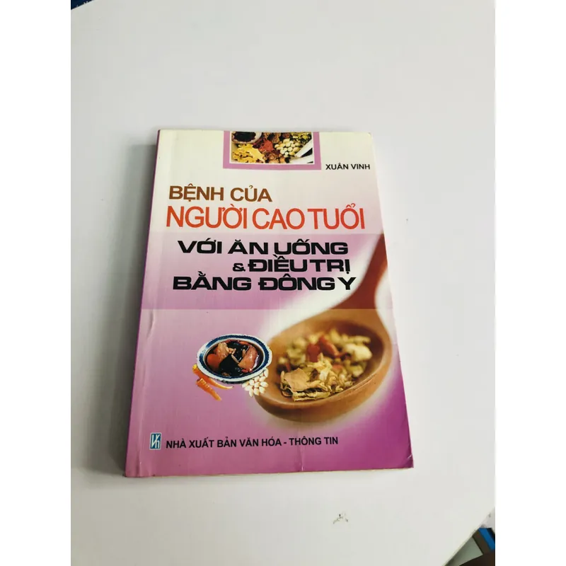BỆNH CỦA NGƯỜI CAO TUỔI VỚI ĂN UỐNG & ĐIỀU TRỊ BẰNG ĐÔNG Y 693767