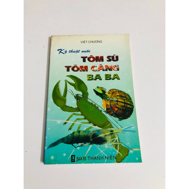 KỸ NĂNG NUÔI TÔM SÚ , TÔM CÀNG, BA BA 528071