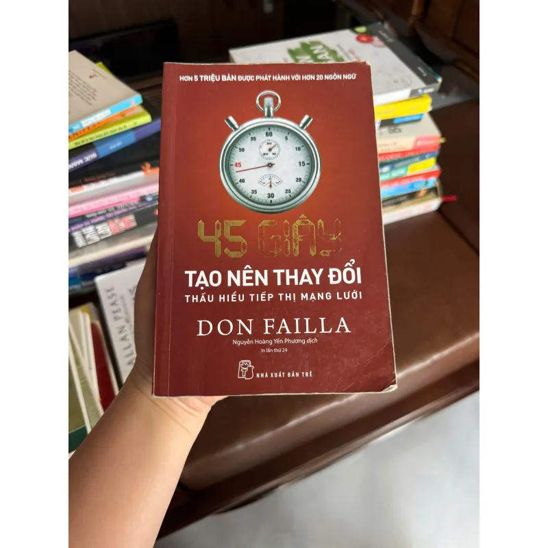 45 Giây Tạo Nên Thay Đổi – Don Failla | Sách Kinh Doanh Bán Hàng Kinh Điển- K3 1004203