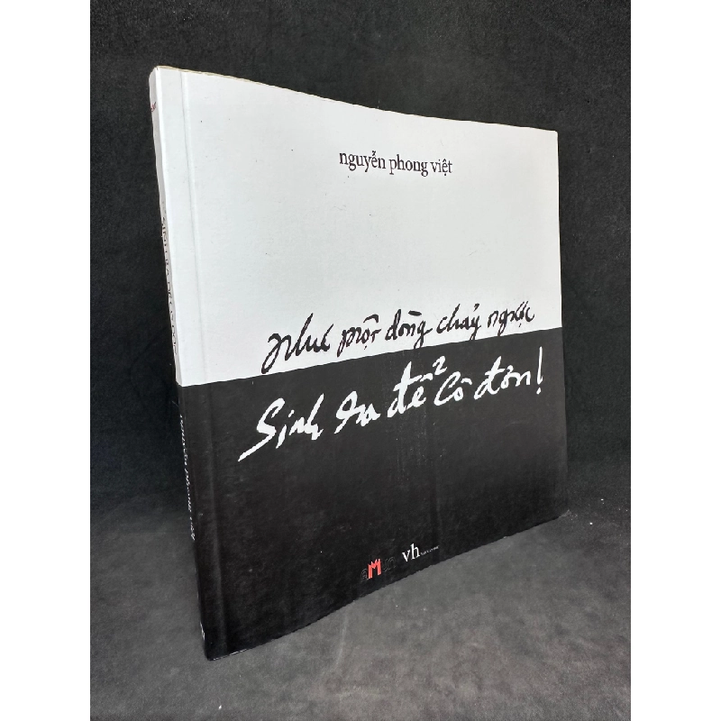 Như Một Dòng Chảy Ngược Sinh Ra Để Cô Đơn, Nguyễn Phong Việt, Mới 80% (Ố Nhẹ), 2015 SBM0803 342586