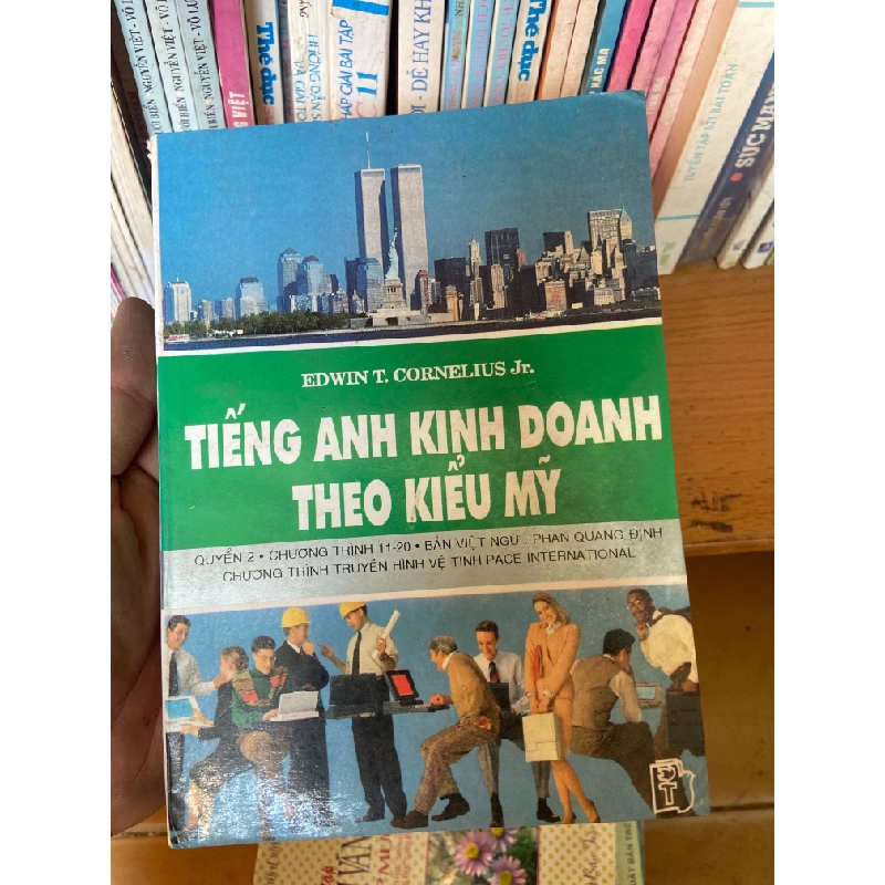 Tiếng Anh Kinh Doanh Theo Kiểu Mỹ - Edwin T. Cornelius Jr. 1996 Sách tự học tiếng Anh VAVO-AK1T2 935366