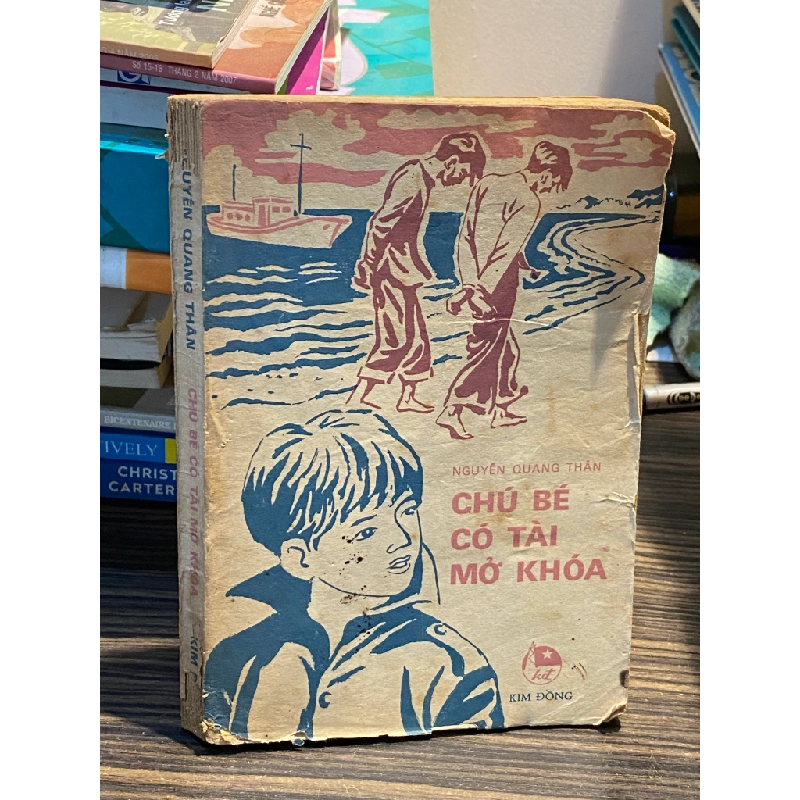 Chú bé có tài mở khóa - Nguyễn Quang Thân 449277