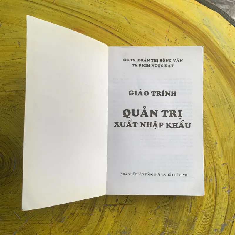 QUẢN TRỊ XUẤT NHẬP KHẨU - chủ biên GS.TS. ĐOÀN THỊ HỒNG VÂN - cộng tác Th.S. KIM NGỌC ĐẠT 1029991