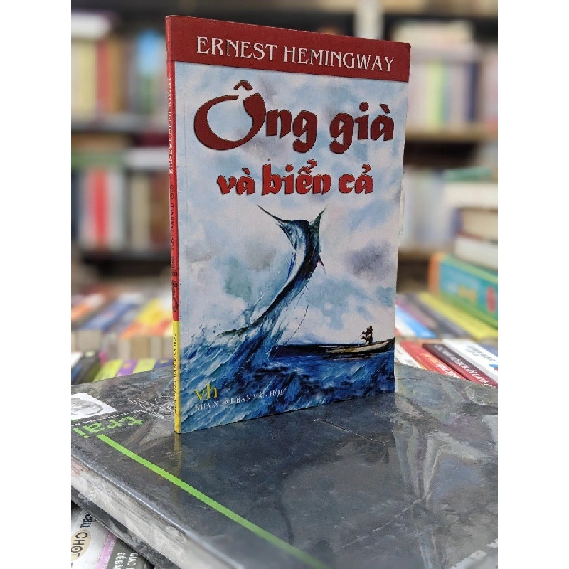 Ông Già và biển cả - Ernest Hemingway 125106