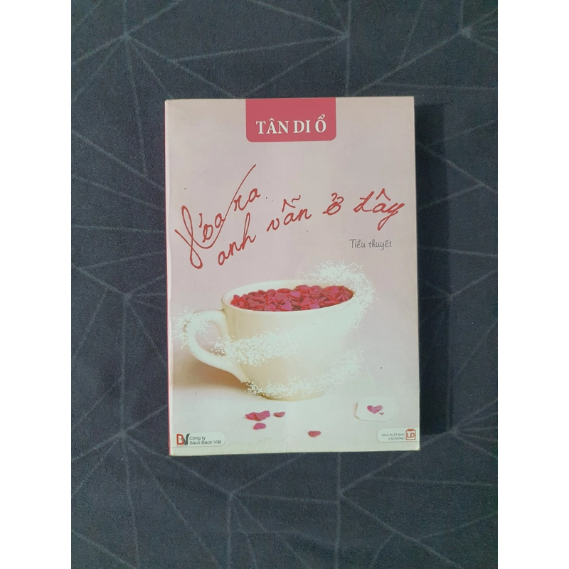 "Hóa ra anh vẫn ở đây" - Tân Di Ổ 492793