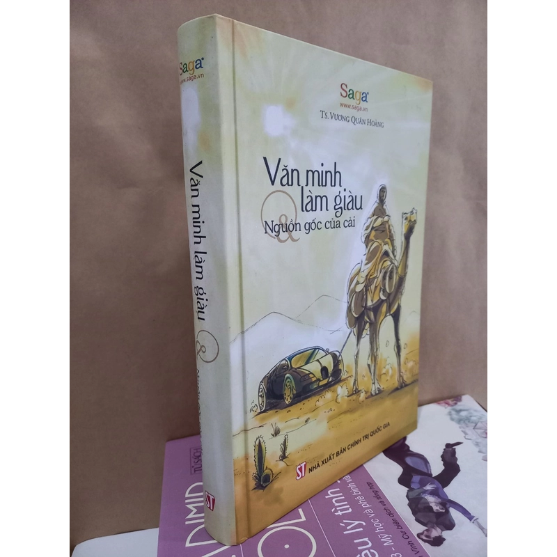 VĂN MINH LÀM GIÀU VÀ NGUỒN GỐC CỦA CẢI - TS VƯƠNG QUÂN HOÀNG 322334