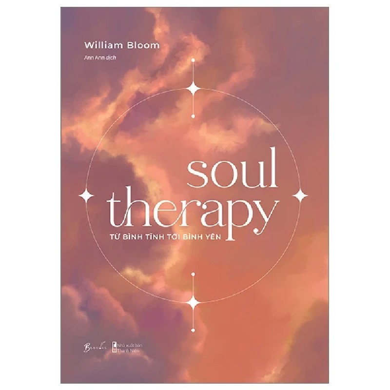 Soul Therapy - Từ Bình Tĩnh Tới Bình Yên - William Bloom 190286