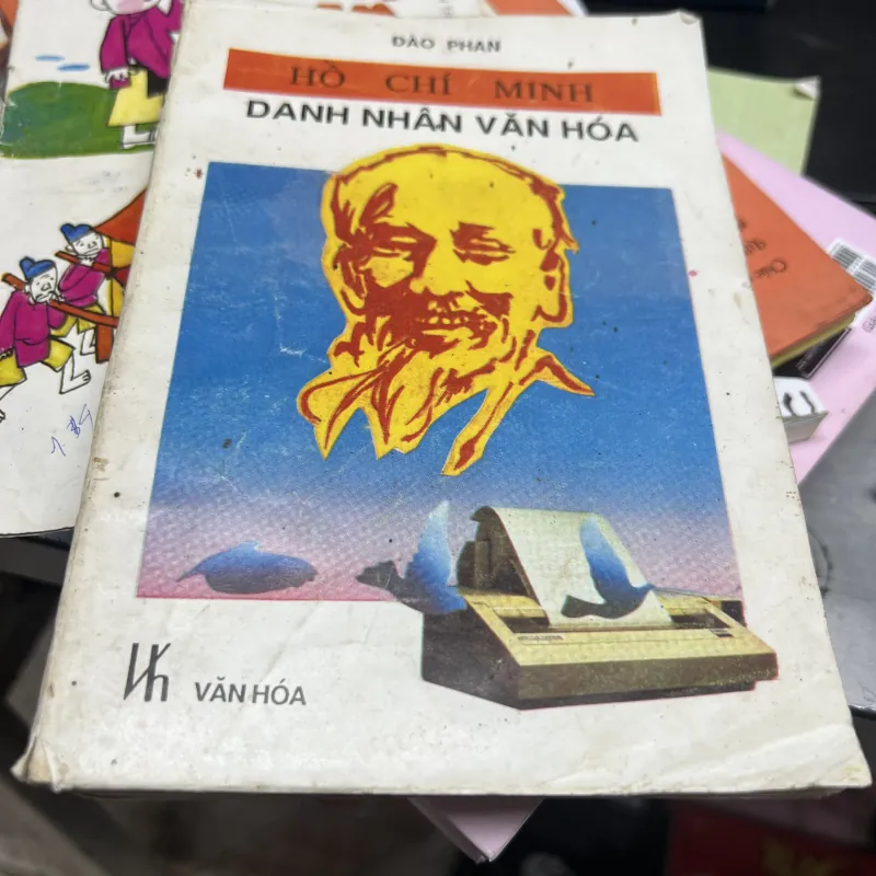 Hồ Chí Minh danh nhân văn hoá - Đào Phan 972949