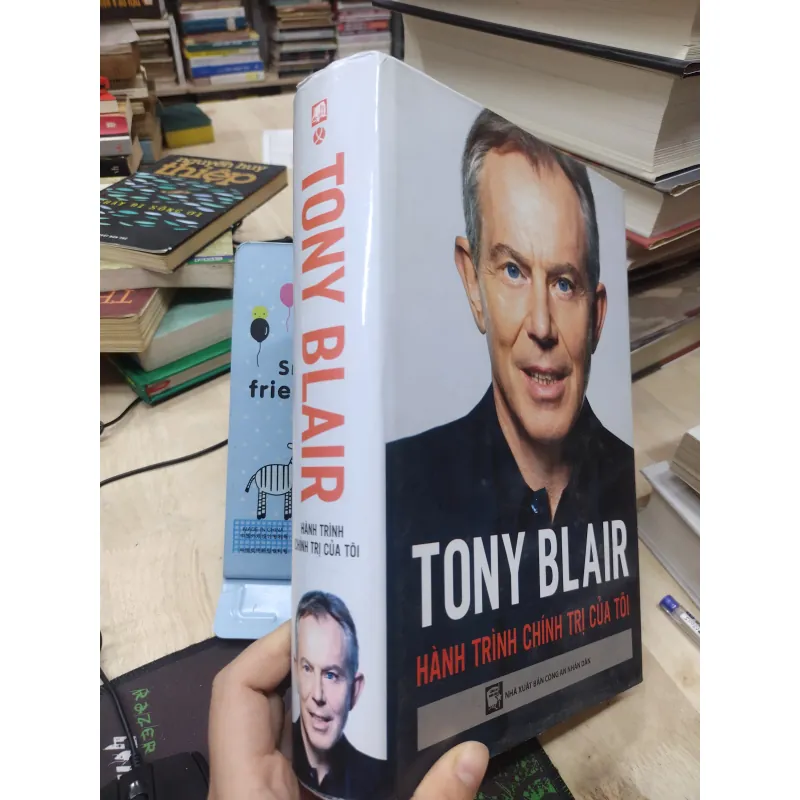 Sách: Hành trình chính trị của tôi - TG: Tony Blair (B2) 756767