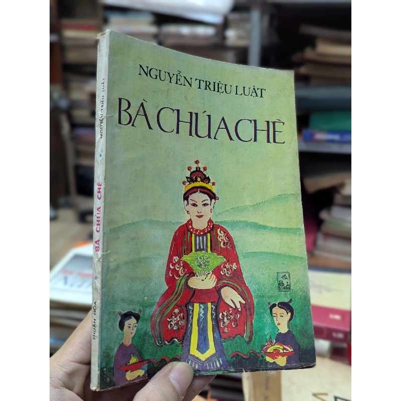 Bà chúa Chè - Nguyễn Triệu Luật 308812