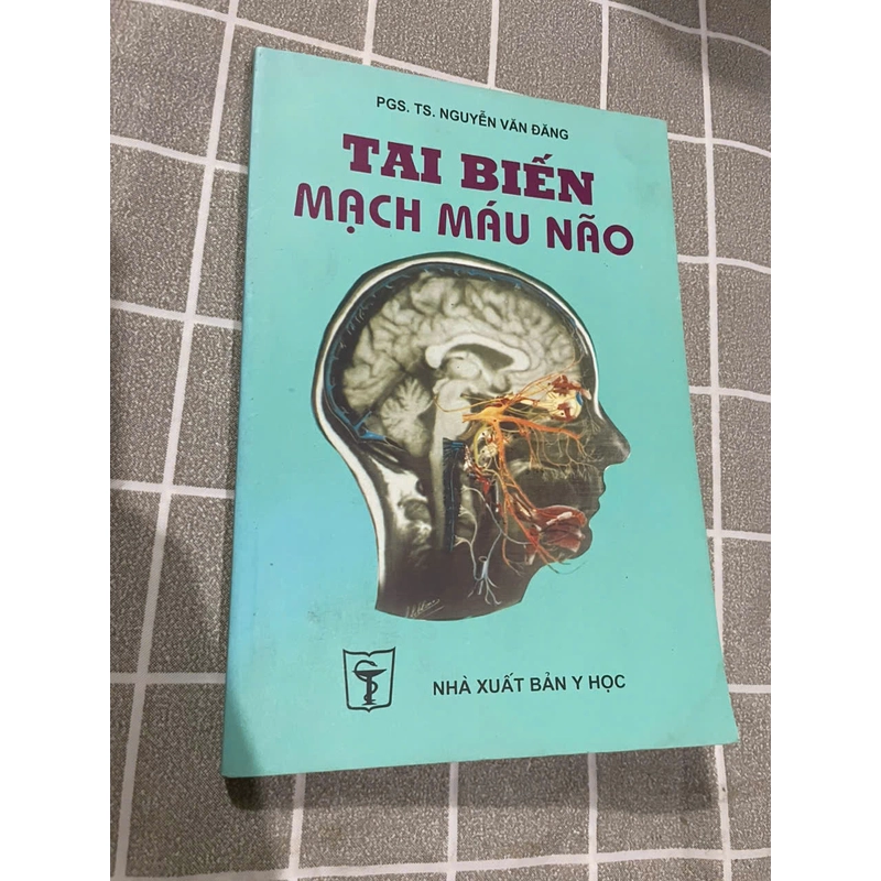TAI BIẾN MẠCH MÁU NÃO - SÁCH Y HỌC HIỆN ĐẠI - TÂY Y 452487