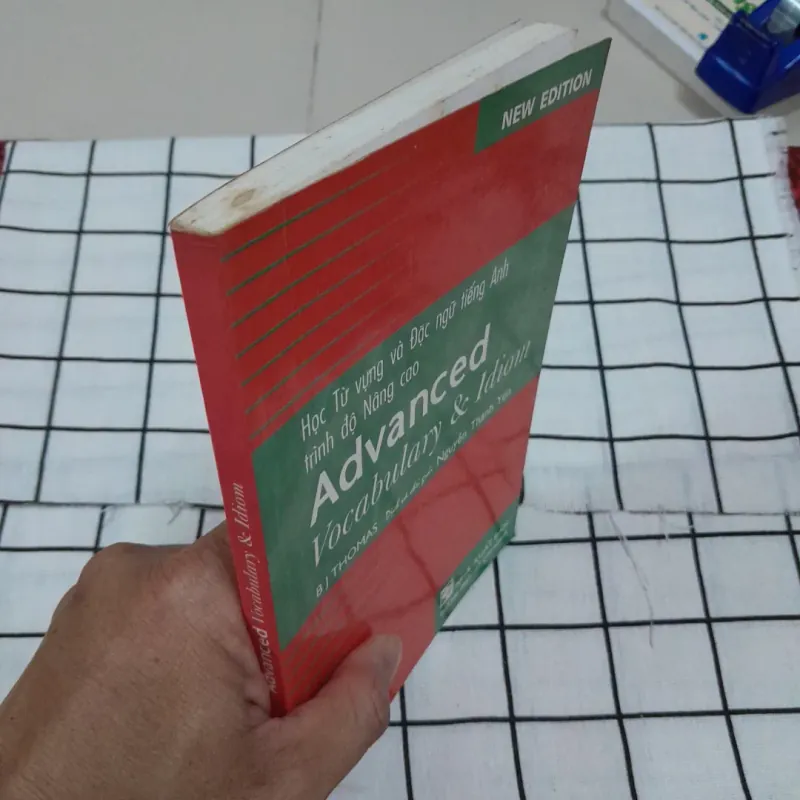Học Từ vựng và Đặc ngữ tiếng Anh- trình độ Nâng cao. Tg. BJ. Thomas. Dịch Ng. Thành Yến 695448