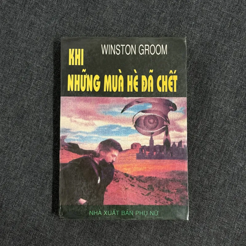 Khi những mùa hè đã chết - Winston Groom 763225