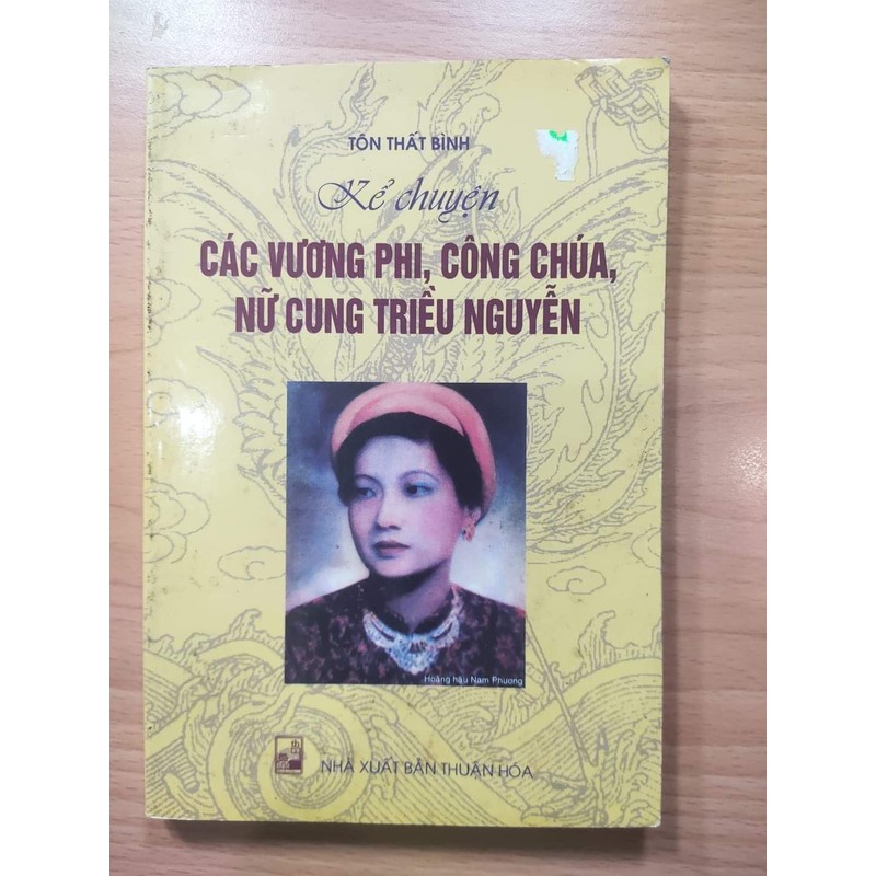 Kể chuyện các vương phi, công chúa, nữ cung triều Nguyễn- Tôn Thất Bình 72420