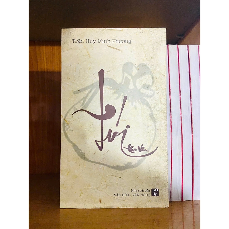 Túi / Trần Huy Minh Phương VĂN HỌC VAVO1301 762908