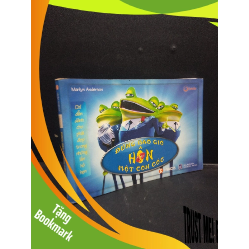 (TẶNG BOOKMARK) Đừng bao giờ hôn một con cóc năm 2008 80% ố nhẹ RBK2602 kỹ năng 943595