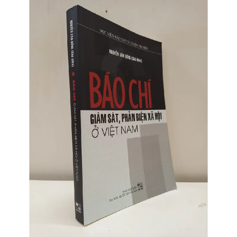 Báo Chí - Giám Sát, Phản Biện Xã Hội Ở Việt Nam (2017) - Nguyễn Văn Dững S2610 697094