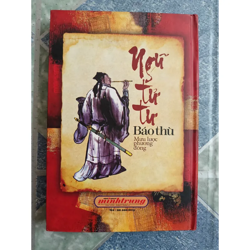 Ngủ Tử Tư báo thù ( mưu lược Phương Đông) - Trí Tuệ 572018