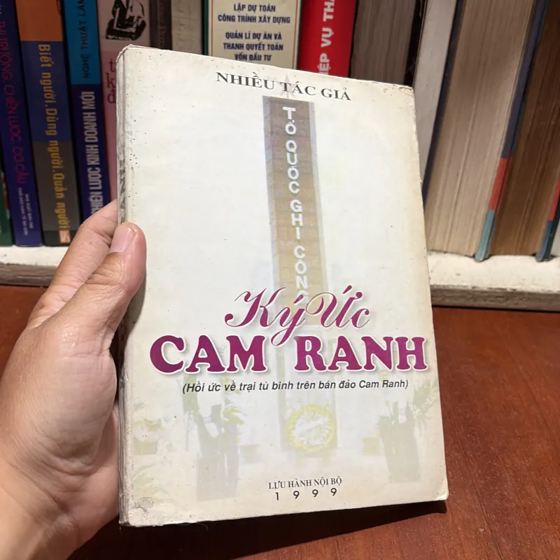 II Ký Ức Cam Ranh (Hồi Ức Về Trại Tù Binh Trên Bán Đảo Cam Ranh) - Nhiều Tác Giả - 1999 797174