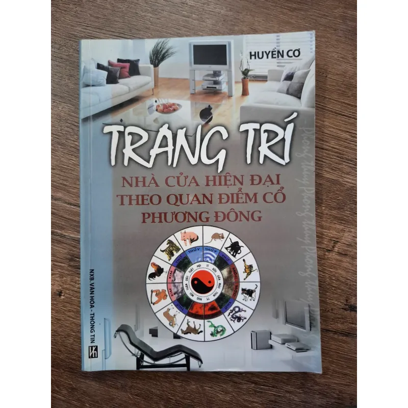 Trang Trí Nhà Cửa Hiện Đại Theo Quan Điểm Cổ Phương Đông - Huyền Cơ 709366